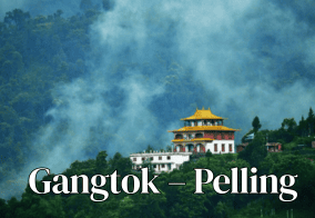 Gangtok – Pelling