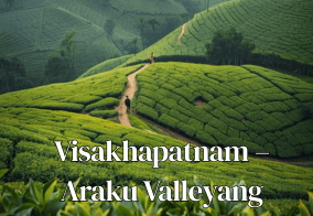 Visakhapatnam – Araku Valleyang